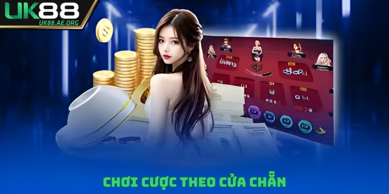 Chơi cược theo cửa chẵn