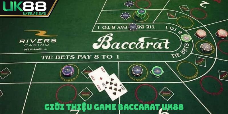 Giới thiệu game Baccarat UK88