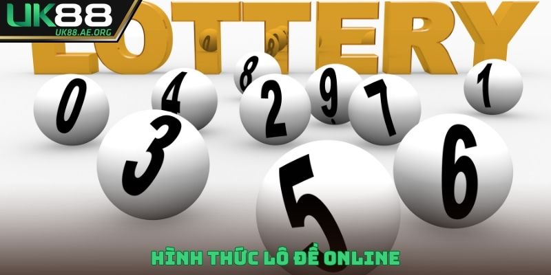 Hình thức lô đề Online